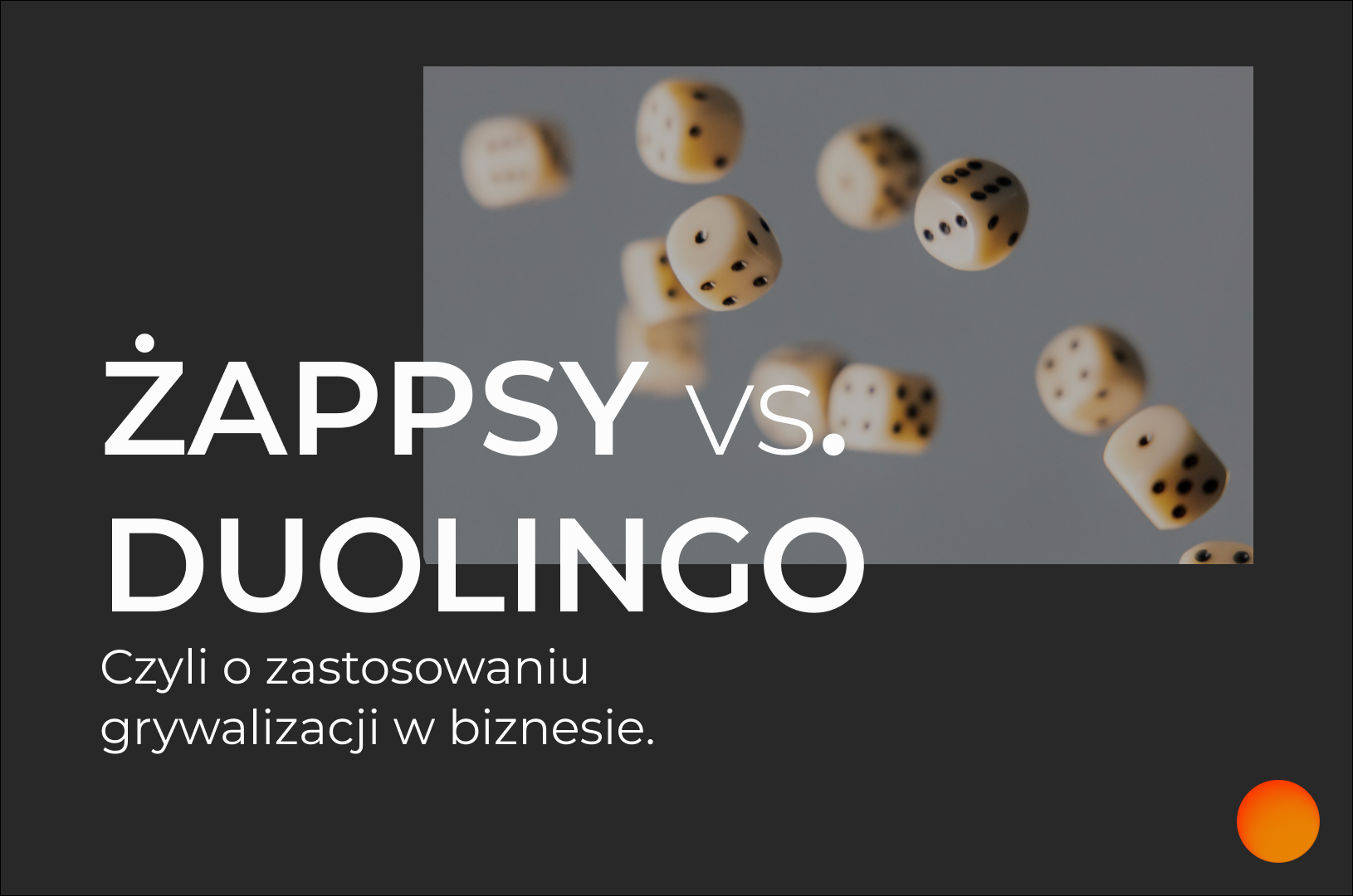 Co łączy Żappsy z sówką Duolingo? Czyli o zastosowaniu grywalizacji w biznesie.